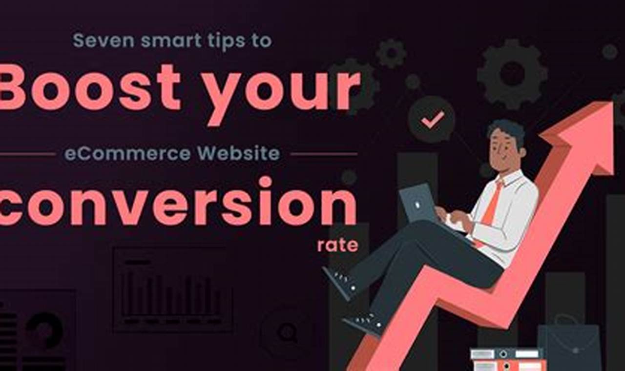 Boost E-commerce Conversion Rates: Proven Tips