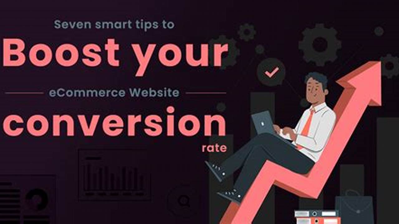 Boost E-commerce Conversion Rates: Proven Tips