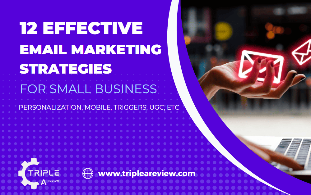 12 Effective Email Marketing Strategies for Small Businesses (2023