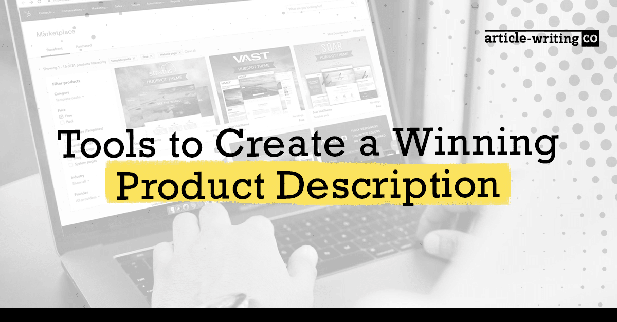 Tools to Create a Winning Product Description