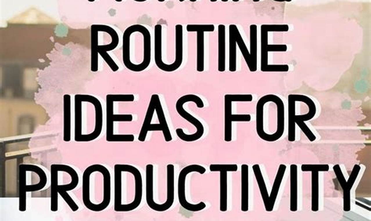 Ridwan Tele's Best Morning Routines for Peak Productivity