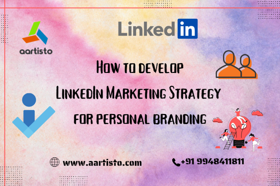 Personal Branding in LinkedIn Aartisto Web Media Digital Branding