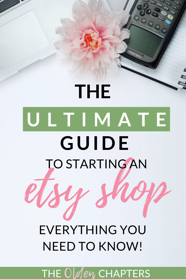 The Ultimate Guide to Starting an Etsy Shop The Olden Chapters Etsy