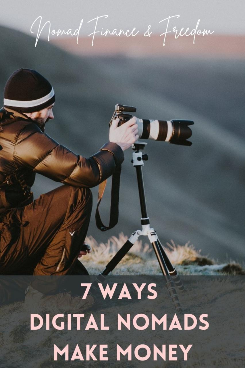 7 Ways Digital Nomads Make Money Online Nomad Finance and Freedom