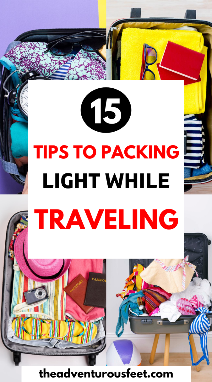 15 Best tips to packing light How to travel light The adventurous