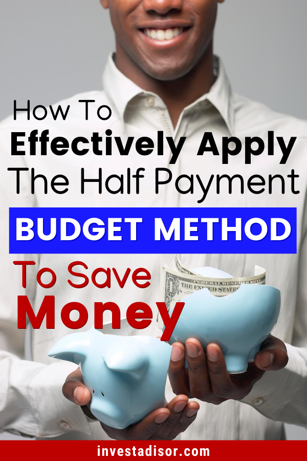 How to effectively use the half payment budget method to save money