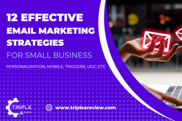 Best email marketing strategies for small businesses