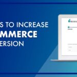 How to increase conversion rates on an e-commerce website