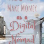 How to make money as a digital nomad