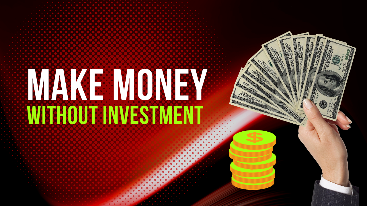 Best ways to make money online without investment