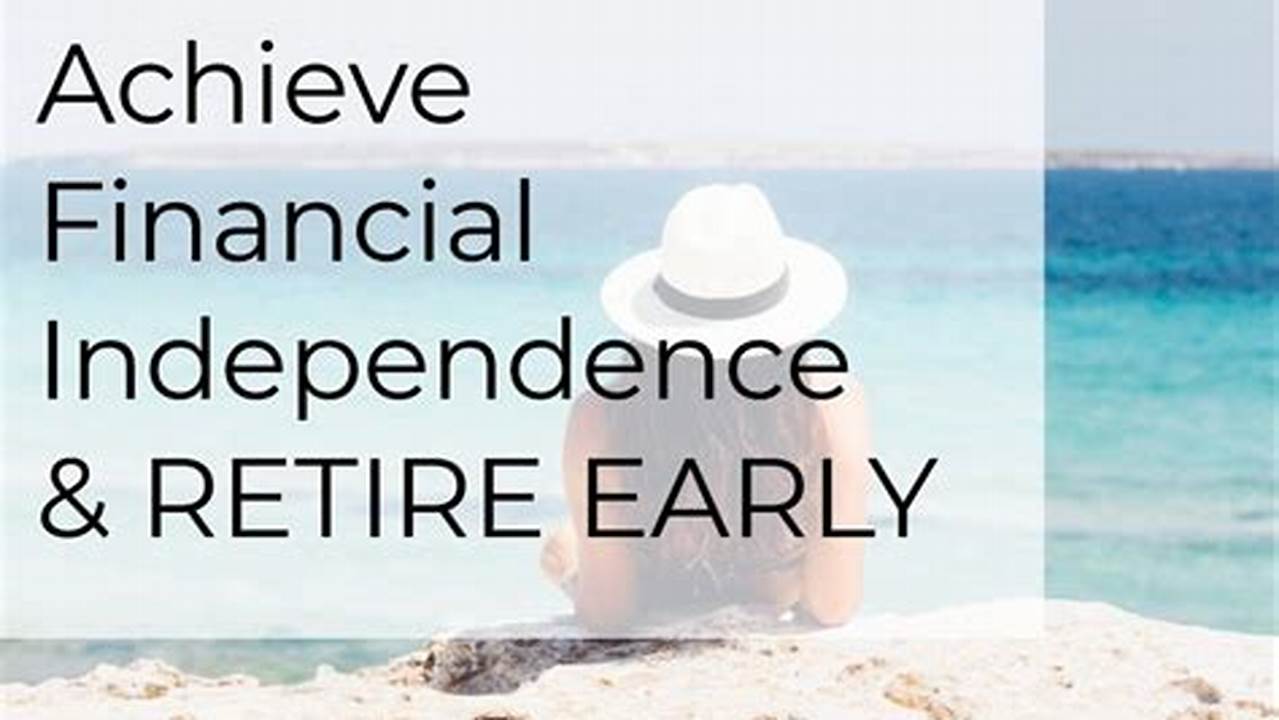 Retire Early: Financial Independence Guide