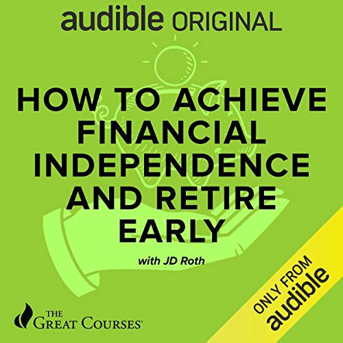 How to Achieve Financial Independence and Retire Early Audiobook Free