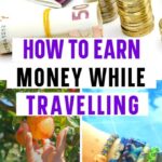 How to make money while traveling